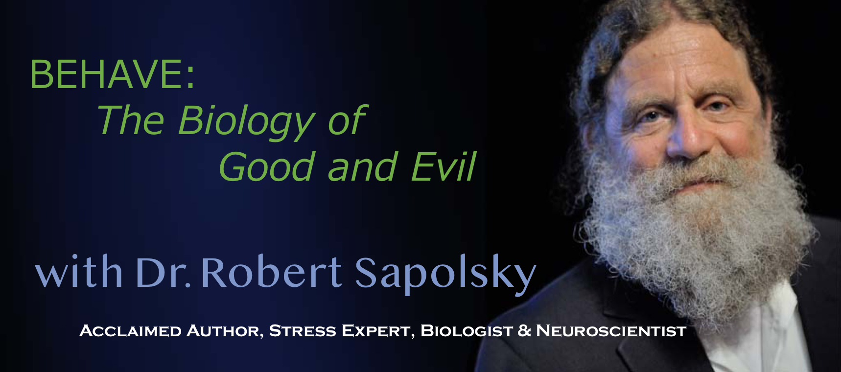 Dr. Robert Sapolsky